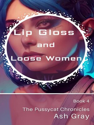 cover image of Lip Gloss and Loose Women